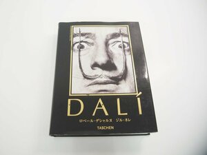 ▼　【図録 ダリ 全画集 ロベール・デシャルヌ ジル・ネレ TASCHEN】151-02403