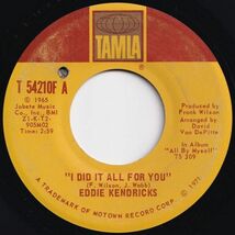 Eddie Kendricks I Did It All For You / Can I Tamla US T 54210F 206058 SOUL ソウル レコード 7インチ 45_画像1