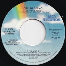 Jets Crush On You / Right Before My Eyes MCA US MCA-52774 206073 ROCK POP ロック ポップ レコード 7インチ 45_画像1