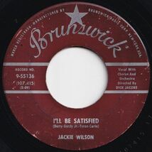 Jackie Wilson I'll Be Satisfied / Ask Brunswick US 9-55136 206091 R&B R&R レコード 7インチ 45_画像1