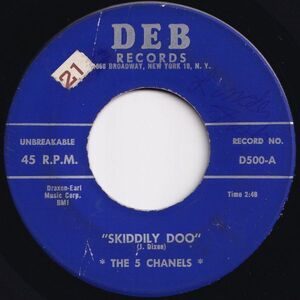 Chanels Skiddily Doo / The Reason DEB US D500 206111 R&B R&R レコード 7インチ 45