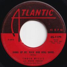 Chuck Willis Hang Up My Rock And Roll Shoes / What Am I Living For Atlantic US 45-1179 206153 R&B R&R レコード 7インチ 45_画像1