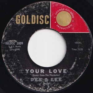 Dee & Lee Your Love / Donny Goldisc US 3009 206197 R&B R&R レコード 7インチ 45