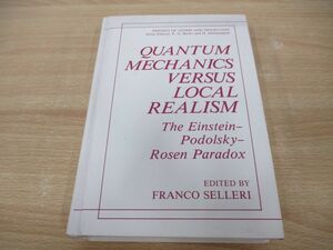 ●01)【同梱不可】量子力学と局所実在論の比較/Quantum Mechanics Versus Local Realism/洋書/数学/A