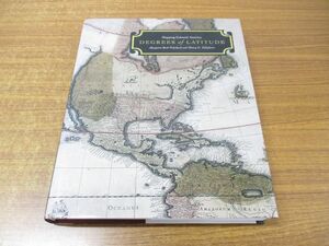 ▲01)【同梱不可】Degrees of Latitude/Mapping Colonial America/Margaret Beck Pritchard/緯度 植民地時代のアメリカの地図作成/洋書/A