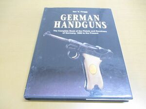 ▲01)【同梱不可】German Handguns/The Complete Book of the Pistols.../洋書/ドイツのハンドガン/ピストル/リボルバー/A