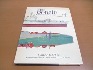 ▲01)【同梱不可】The Bonnie/Hmcs Bonaventure/J. Allan Snowie/Boston Mills/洋書/ボニー/HMCS ボナヴェンチャー/A