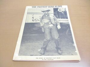 ▲01)【同梱不可】The Fastest Guns Alive/The Story of Western Fast Draw/Bob Arganbright/洋書/史上最速の銃/A