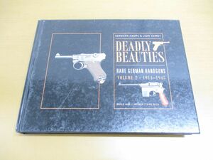 ▲01)【同梱不可】Deadly Beauties/Rare German Handguns Vol.2/Hermann Hampe/洋書/致命的な美しさ/ドイツ/拳銃/A