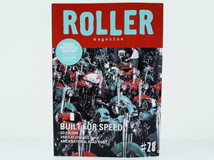 ROLLER MAGAZINE Vol 28 #28 雑誌 本 TENDERLOIN 西浦徹 掲載 バイカー バイク ローラーマガジン F