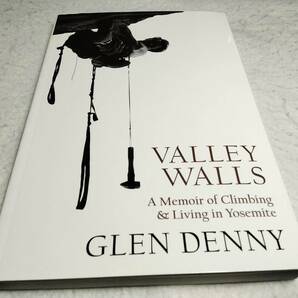 ＜洋書＞谷壁：米ヨセミテでのクライミングと生活　回想録『VALLEY WALLS: A Memoir of Climbing and Living in Yosemite』