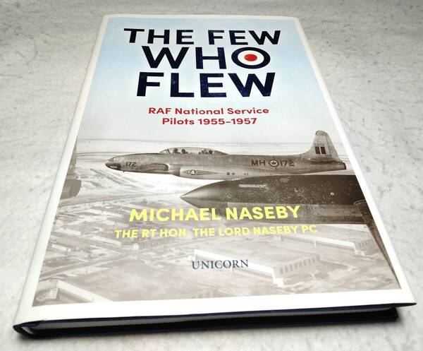 <洋書>英空軍 兵役パイロット 1955-1957年 回想録『THE FEW WHO FLEW: RAF National Service Pilots 1955-1957』~T-33カナディア