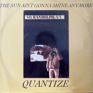 QUANTIZE THE SUN AIN'T GONNA SHINE ANYMORE