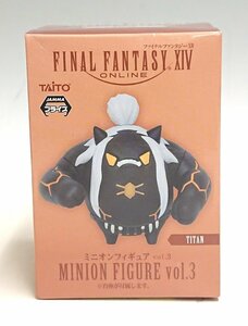 ◇【未開封】タイトー ファイナルファンタジー XIV ミニオンフィギュア Vol.3 【タイタン：単品】FINAL FANTASY XIV