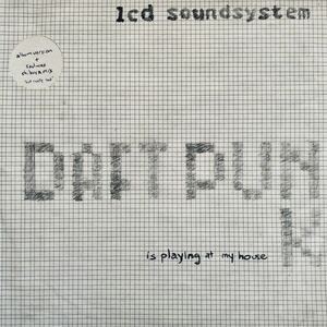 LCD Soundsystem LCD サウンドシステム Daft Punk Is Playing At My House 12inch シングルレコード　DFA James Murphy ペラジャケ