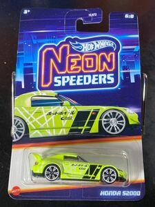 ホットウィール HOTWHEELS NEON SPEEDERS HONDA S2000 ホンダ ネオン