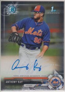 新来日外国人 横浜DeNA Anthony Kay アンソニー・ケイ 2017 Bowman Chrome 直筆サイン Auto