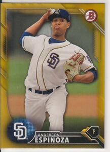 新来日外国人 千葉ロッテ Anderson Espinoza アンダーソン・エスピノーザ 2016 Bowman Draft Gold 50枚限定