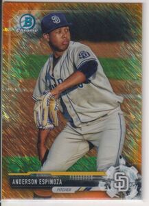 新来日外国人 千葉ロッテ Anderson Espinoza アンダーソン・エスピノーザ 2017 Bowman Chrome Orange Shimmer Refractor 25枚限定