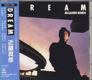 CD 近藤真彦 - DREAM - 32DH-580 11 帯付き 3200円盤 税表記なし 山田詠美 竹内まりや 五輪真弓