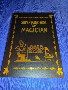 SUPER MAGIC BOOK OF MAGICIAN