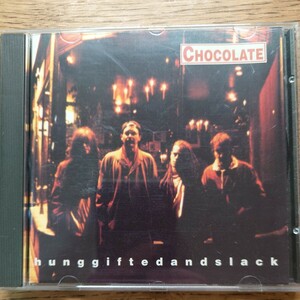 chocolate hunggiftedskack CD輸入盤