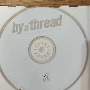 CD BY A THREAD BY A THREAD LAST OF THE DAYDREAMS 輸入盤 エモコア エモロックの画像3