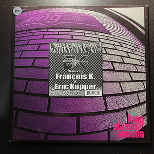 AK / Say That You Love Me [BPM King Street Sounds KSS 1133] Eric Kupper Franois K