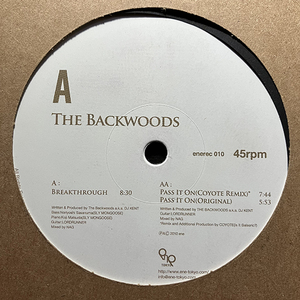 The Backwoods / Breakthrough [Ene Records ENEREC 010] DJ KENT COYOTE