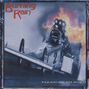 バーニング・レイン BURNING RAIN / プレジャー・トゥ・バーン / 2009.01.21 / 2ndアルバム / 2000年作品 / 紙ジャケ / HQCD / PCCY-50034