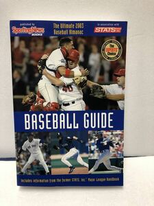 THE SPORTING NEWS TSN MLB BASEBALL GUIDE - 2003★メジャーリーグ　スポーツ ニュース TSN MLB ベースボール ガイド - 2003