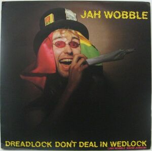 英レゲー、ダブ　ジャー・ウォブル　12“　Dreadlock Don’t Deal In Wedlock　1978年