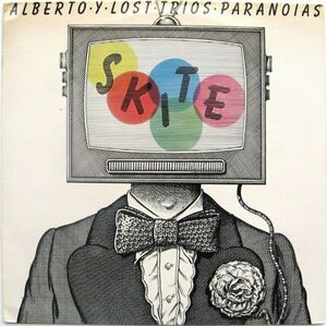 英 ポップ・ロック、ディスコ　アルベルト・イ・ロスト・トリオス・パラノイアス　LP　Skite　1978年
