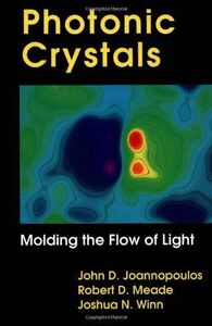[A12232455]Photonic Crystals: Molding the Flow of Light Joannopoulos, John