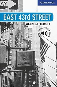 [A12248954]East 43rd Street Level 5 (Cambridge English Readers) Battersby，