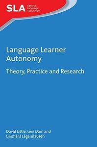 [A12159944]Language Learner Autonomy: Theory， Practice and Research (Second