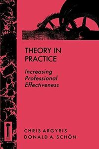 [A12134070]Theory Practice Prof Effectiveness [ペーパーバック] Argyris，Chris