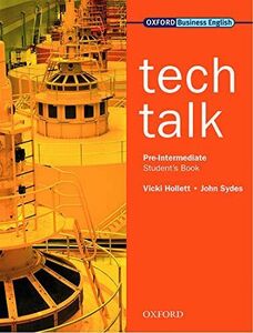 [A11256587]Tech Talk Pre-Intermediate: Student's Book [ペーパーバック] Hollett， Vi