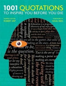 [A01986158]1001 Quotations to inspire you before you die [ペーパーバック] Arp，Robe