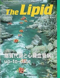 [A01794890]The Lipid 2018.10(Vol.29 脂質代謝と心臓血管病:upーtoーdate 「The Lipid」編集委員会