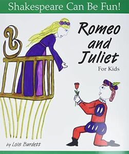 [A11687665]Romeo and Juliet: For Kids (Shakespeare Can Be Fun!) [ペーパーバック] B