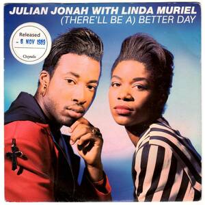 HOUSE.45 / Julian Jonah & Linda Muriel / (There'll Be A) Better Day / 7インチ /