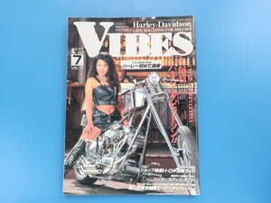 VIBES バイブズ 1995年7月 Vol.21/ハーレーダビッドソン Harley-Davidson/ハーレー HD バイク/レストア カスタム アメリカン 希少グラビア