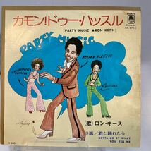 再生良好 EP ロン・キース　カモンドゥーハッスルRON KEITH PARTY MUSIC GOTTA GO BY WHAT YOU TELL ME 君と踊れたら_画像1