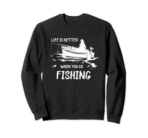 Life Is Better Fishing Fisherman フィッシュベイト 釣り竿 トレーナー