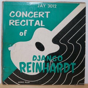 10吋★ジャンゴ・ラインハルト DJANGO REINHARDT / CONCERT RECITAL OF (JAY RECORDS/深溝 DG/US盤)