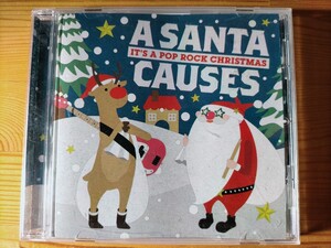 A SANTA CAUSES □ It’s A Pop Rock Christmas □ 帯付き