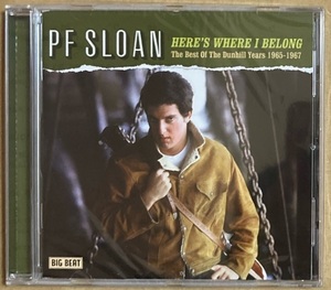 CD★PF SLOAN　「HERE'S WHERE I BELONG - THE BEST OF THE DUNHILL YEARS 1965-1967」　P.F. スローン、未開封