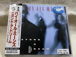 BY ALL MEANS - BEYOND A DREAM PSCD-1001 国内初版 日本盤 帯付 廃盤 レア盤