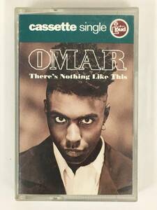 ■□U471 OMAR オマー There's Nothing Like This ナッシング・ライク・ディス カセットテープ□■